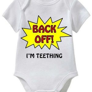 Back Off I'm Teething